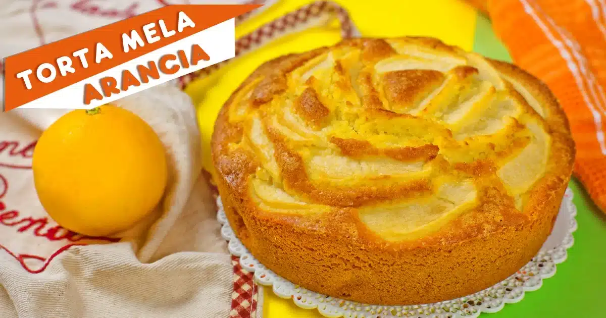 Torta alle mele e arancia soffice e leggera senza burro